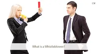 What is a whistleblower?