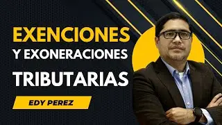 Exenciones y exoneraciones en materia tributaria