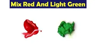 Mix Red And Light Green Make What Color - Color Mixing Paint