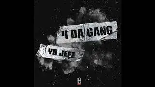 YB Jefe - 4 Da Gang