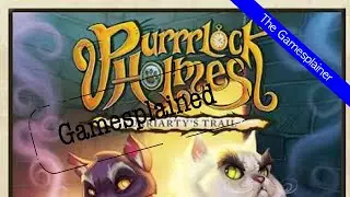 Purrrlock Holmes Gamesplained - Follow Up