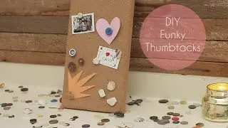 DIY Funky Thumbtacks