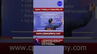 Option trading in Dollar/Nifity 50 |CPIA Academy | Chandresh Singh Parihar |