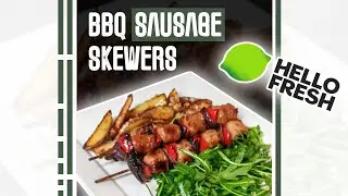 Hello Fresh BBQ Sausage Skewers - Quick Easy Recipies-