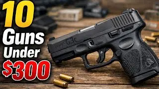 10 Best Budget Handguns Under $300 in 2025