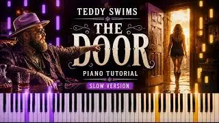Learn To Play The Door Teddy Swims on Piano! (Medium) SLOW 50% Speed