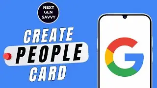 How to CREATE your GOOGLE People Card
