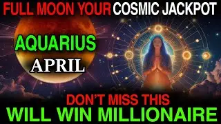 Aquarius♒ April 12 Full Moon🚨 Millionaire Energy is HERE 💸 | Don&rsquo;t Miss This Financial Breakthrough!
