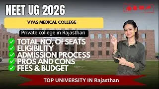 NEET UG 2026 | Vyas Medical College & Hospital, Rajasthan &ndash; Full Review (Fees, PG Stipend)
