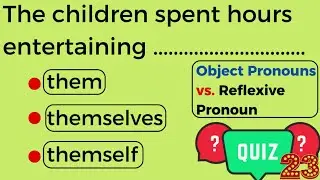 Object Pronouns vs. Reflexive Pronoun QUIZ | Grammar Quiz 23 | grammar exercise | english | et8