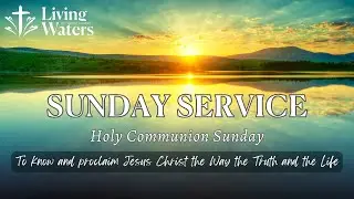 4 January 2026 | LWMC Worship Service | Holy Communion Sunday
