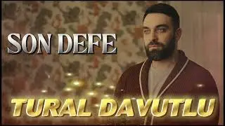 Tural Davutlu - Son Defe 2026 ( Yeni Remix )