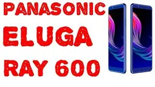 Panasonic Eluga Ray 600 Full HD
