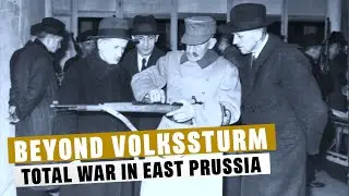 Beyond Volkssturm: Total War in East Prussia
