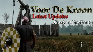 LATEST UPDATES IN VOOR DE KROON EARLY ACCESS GAMEPLAY AND CUSTOM FACTION WITH MODS!