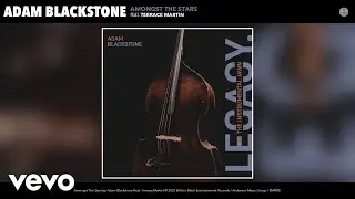 Adam Blackstone - Amongst The Stars (Official Audio) ft. Terrace Martin