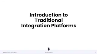 Part1-Introduction to Traditional Integration Platforms