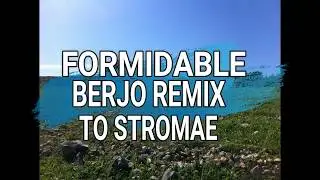 Formidable   Stromae   BerJo Remix