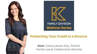 KUWKLG : Protecting Your Credit in a Divorce