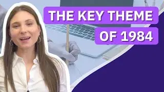 The Key Theme of 1984