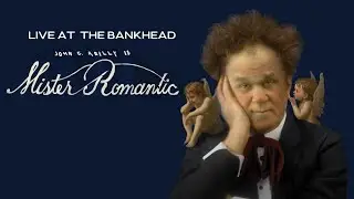 John C. Reilly is Mister Romantic Live at The Bankhead