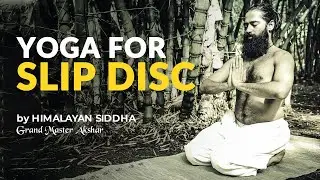 Slip Disc के लिए सरल योग आसन | Yoga For Slip Disc | By Grand Master Akshar