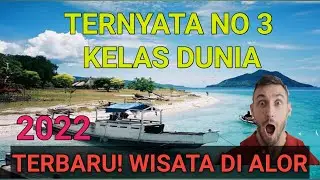 UPDATE!! TEMPAT WISATA DI ALOR TERBARU 2022