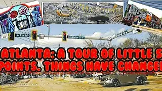 Atlanta: A tour of little 5 points. It has changed. One of the best places to visit in the city 2022