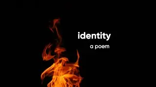 Identity - a poem