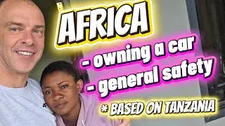 Living in Africa explained owning a car and general safety #africa #Tanzania #Kenya #uganda #travel 