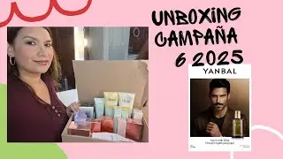 YANBAL CAMPAIGN 6 2025 UNBOXING | NEW PERFECT BALANCE LINE