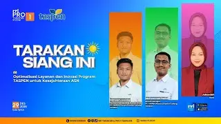 TARAKAN SIANG INI - BERSAMA TASPEN SENIN, 29 DESEMBER 2025