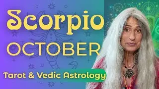 Scorpio October 2025 Vedic Astrology Horoscope + Tarot Forecast