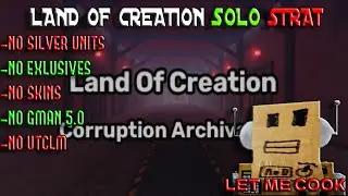 Land of Creation Solo Cheap Strat! (Skibi Defense)