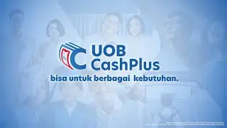 Pinjaman Tunai, Siap Cair Berkali-kali dengan UOB CashPlus
