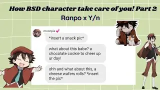 Ranpo x Y/n [How BSD character take care of you when you're sick! Series] Part 2 | Xaviera Cookies
