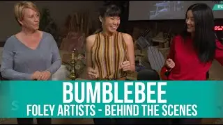 BUMBLEBEE (2019) | FOLEY ARTISTS DAWN LUNSFORD & ALICIA STEVENSON with KIYRA LYNN