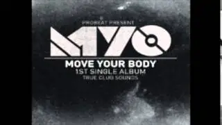 Preview) Myo - Move Your Body (Original Mix Radio Edit) @2013. 09. 17 Release