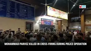 Mohammad Parvez K!lled in Cross-Firing During Police Operation | JK News Today