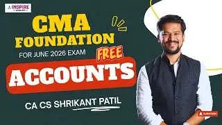 CMA Foundation Accounts Lec 11 | For June 26 Attempt | CA CS Shrikant Patil #cmafoundation