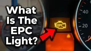 What Is The EPC Light? - Electronic Power Control Warning Meaning