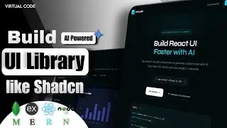 Build AI-Powered UI Library like Shadcn 🚀 | MERN Stack + NPM Package + AI Component Generator