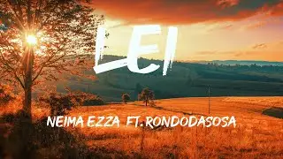 Neima Ezza ft. Rondodasosa - LEI (Testo/Lyric)| Mix Bimbo in quartiere