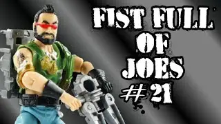 Fist Full of Joes #21 (G.I. Joe Toy Reviews)
