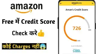 Amazon Se Credit Score Check kare👍Amazon Free Credit Socre Check|How to Check Credit Score in Amazon
