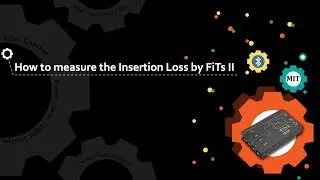 How to measure the Insertion Loss by FiTs II
