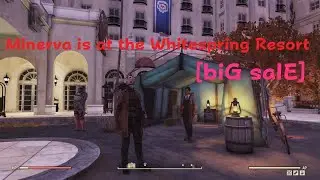 Fallout 76 - Minerva is at whitespring resort entrance