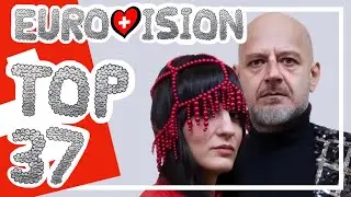 My Eurovision 2025 Top 37 | Eurovision 2025 🇨🇭