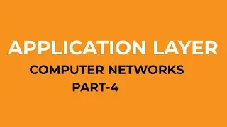 4. APPLICATION LAYER  || COMPUTER NETWORKS