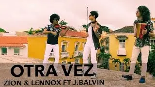 Otra vez - Zion y Lennox ft. J Balvin (Eleven Ft Mulett Cover)